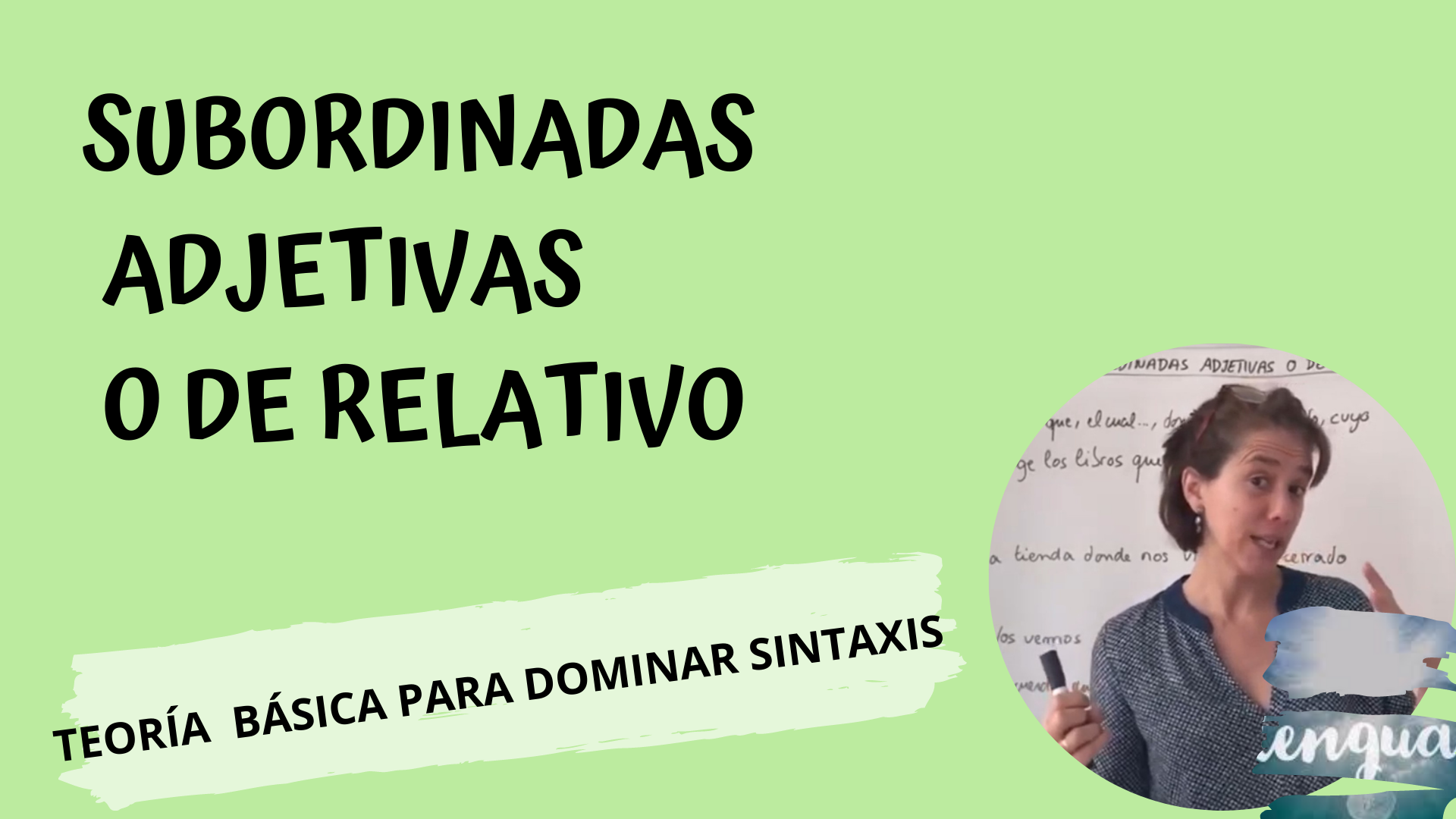 Teoría: subordinada adjetiva o de relativo